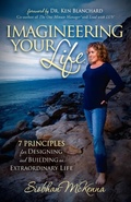 Cover: Imagineering Your Life - Morgan James Publishing llc