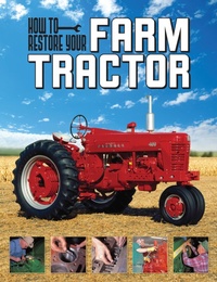 Abbildung von: How To Restore Your Farm Tractor - Voyageur Press
