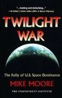 Cover: Twilight War - Independent Institute,U.S.