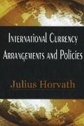 Cover: International Currency Arrangements & Policies - Nova Science Publishers Inc
