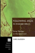 Cover: Following Jesus in Invaded Space - Wipf & Stock Publishers
