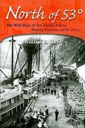 Cover: North of 53 degrees - University of Alaska Press
