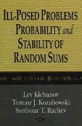 Cover: Ill-Posed Problems in Probability & Stability of Random Sums - Nova Science Publishers Inc