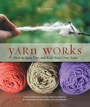 Cover: Yarn Works - Creative Publishing International, US