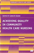 Cover: Achieving Quality in Community Health Care Nursing - Red Globe Press