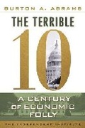 Cover: The Terrible 10 - Independent Institute,U.S.
