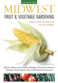 Cover: Midwest Fruit & Vegetable Gardening - Cool Springs Press