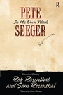 Cover: Pete Seeger in His Own Words - Routledge