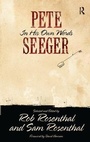 Cover: Pete Seeger in His Own Words - Routledge