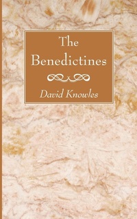 Enlarge image Cover: The Benedictines - Wipf & Stock Publishers