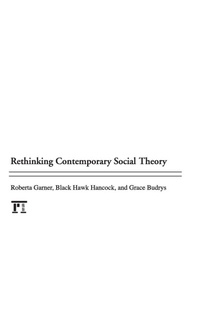 Enlarge image Cover: Rethinking Contemporary Social Theory - Routledge