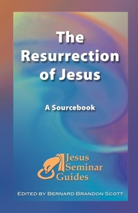 Enlarge image Cover: The Resurrection of Jesus - Polebridge Press