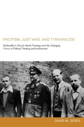 Cover: Pacifism, Just War, and Tyrannicide - Wipf & Stock Publishers