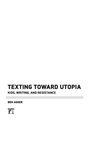 Cover: Texting Toward Utopia - Routledge
