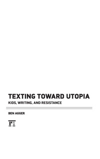 Enlarge image Cover: Texting Toward Utopia - Routledge