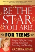 Cover: Be the Star You Are! For Teens - Morgan James Publishing
