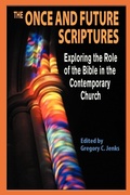 Cover: The Once and Future Scriptures - Polebridge Press