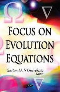 Enlarge image Cover: Focus on Evolution Equations - Nova Science Publishers Inc