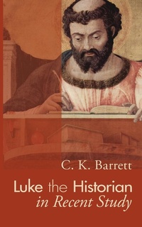 Abbildung von: Luke the Historian in Recent Study - Wipf & Stock Publishers