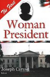 Enlarge image Cover: First Woman President - Nova Science Publishers Inc