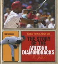 Enlarge image Cover: The Story of the Arizona Diamondbacks - Creative Education