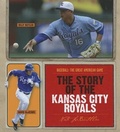 Cover: The Story of the Kansas City Royals - Creative Education