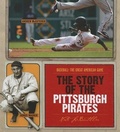 Cover: The Story of the Pittsburgh Pirates - Creative Education