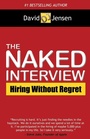 Cover: The Naked Interview - Morgan James Publishing llc