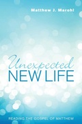 Cover: Unexpected New Life - Wipf & Stock Publishers