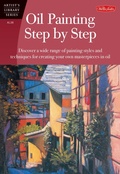 Cover: Oil Painting Step by Step - Walter Foster Publishing