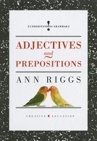 Enlarge image Cover: Adjectives and Prepositions - Creative Education