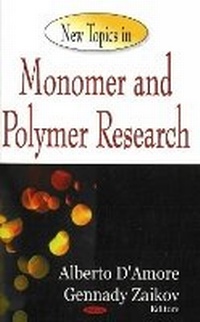Enlarge image Cover: New Topics in Monomer & Polymer Research - Nova Science Publishers Inc