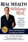 Cover: Real Wealth Without Risk - Morgan James Publishing