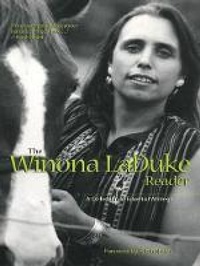 Enlarge image Cover: The Winona LaDuke Reader - Voyageur Press