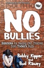 Cover: No Bullies - Morgan James Publishing