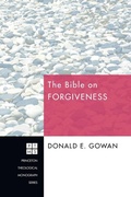 Cover: The Bible on Forgiveness - Wipf & Stock Publishers