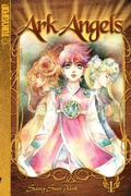 Cover: Ark Angels manga volume 1 - Tokyopop Press Inc