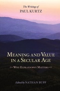 Cover: Meaning and Value in a Secular Age - Prometheus Books