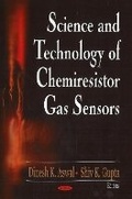 Cover: Science & Technology of Chemiresistor Gas Sensors - Nova Science Publishers Inc
