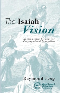 Enlarge image Cover: The Isaiah Vision - Wipf & Stock Publishers