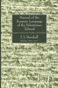 Enlarge image Cover: Manual of the Aramaic Language of the Palestinian Talmud - Wipf & Stock Publishers