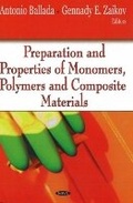 Cover: Preparation & Properties of Monomers, Polymers & Composite Materials - Nova Science Publishers Inc