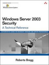 Enlarge image Cover: Windows Server 2003 Security - Addison Wesley