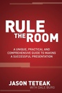 Cover: Rule The Room - Morgan James Publishing llc
