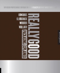 Abbildung von: Really Good Packaging Explained - Rockport Publishers Inc.