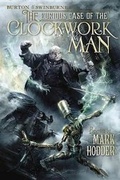 Cover: The Curious Case of the Clockwork Man - Pyr