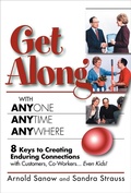 Cover: Get Along with Anyone, Anytime, Anywhere! - Morgan James Publishing