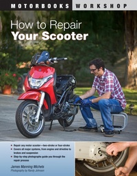 Abbildung von: How to Repair Your Scooter - Motorbooks