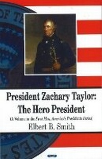 Abbildung von: President Zachary Taylor - Nova Science Publishers Inc