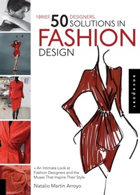 Abbildung von: 1 Brief, 50 Designers, 50 Solutions in Fashion Design - Rockport Publishers Inc.